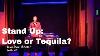 Is it Love or is it Tequila  Andrew Rivers  Stand Up Comedy [upl. by Kadner]