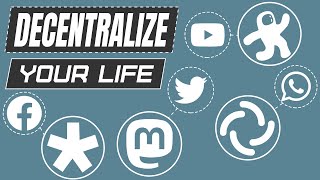 Take Back Control Of Social Media amp Decentralize Your Life [upl. by Akimas26]