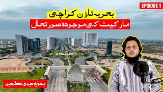 Bahria Town Karachi Current market situation [upl. by Lodhia]