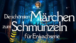 Die schönsten Märchen zum Schmunzeln amp Entspannen für Erwachsene langes Hörbuch [upl. by Nidroj724]