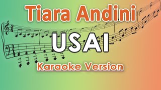 Tiara Andini  Usai Karaoke Lirik Tanpa Vokal by regis [upl. by Anohr767]