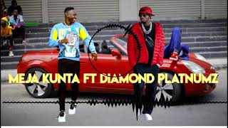 Meja kunta FT Diamond Platinumz [upl. by Maitland31]