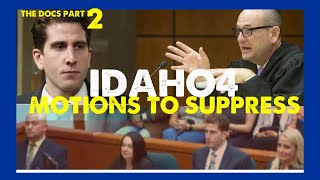 Idaho4  Bryan Kohberger’s Motions to Suppress  Part II [upl. by Gnilhsa]