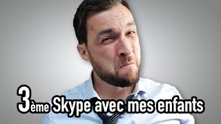 3ème Skype avec mes enfants  Le Parfait Inconnu [upl. by Anihsit285]