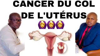 COMMENT RECONNAÎTRE LE CANCER DU COL DE LUTÉRUS  Docteur Touré [upl. by Schinica]