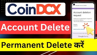 how to delete coin dcx account permanently  how to delete coin dcx account coindcxapp [upl. by Tova744]