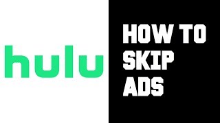 Hulu How To Get Rid of Ads  How To Skip Hulu Ads  How To Stop Hulu Ads [upl. by Eirrek]