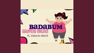 BADABUM feat Valerio Merl [upl. by Atisusej]