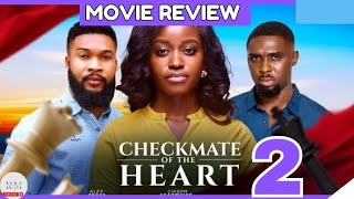 CHECKMATE OF THE HEART  2 Trending Nollywood Nigerian Movie Review Chisom Agoawuike 2024 [upl. by Eiramnna267]