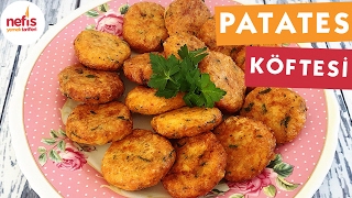 Patates Köftesi Tarifi  Köfte Tarifleri  Nefis Yemek Tarifleri [upl. by Sucramat]