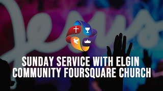 🔴Sunday Service LIVE 🔴Elgin Community Foursquare Church  October 27th 2024  9AM CT [upl. by Adnoloy]