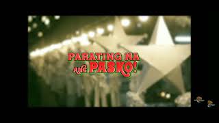 Parating na ang Pasko  Eat Bulaga Music 🎶 [upl. by Arbba]