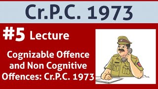 Cognizable and Non Cognizable Offence Crpc 1973 [upl. by Jezabella85]