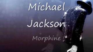 Michael Jackson  Morphine Lyrics [upl. by Volnak]