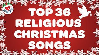 Top 36 Religious Christmas Songs with Lyrics 🌟 Christian Christmas Carols [upl. by Ayian]