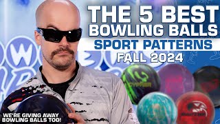 The FIVE BEST Bowling Balls For Sport Patterns  Fall 2024 [upl. by Nalyd]