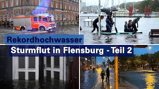 Höchster Wasserstand seit über 100 Jahren  Sturmflut in Flensburg Teil 2 [upl. by Alhak]