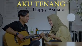 Happy asmara  Aku Tenang cover by Allya ft Massan Muhammad [upl. by Berkshire]