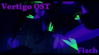 Vertigo Ost Roblox  Fisch [upl. by Kant29]