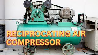 Power Engineering 4th Class Reciprocating Air Compressor  Part 4B [upl. by Atsillak]