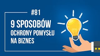 Pomysł na biznes 9 sposobów na jego skuteczna ochronę prawną 81  Prawna ochrona marki [upl. by Aierb]