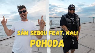 Sám Sebou feat Kali  Pohoda [upl. by Rebekkah302]