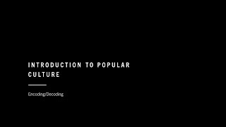 Encoding Decoding in Popular Culture [upl. by Lukin]