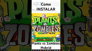 Cómo instalar PVZ Hybrid gratis PC [upl. by Cohla]