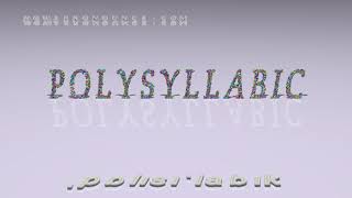 polysyllabic  pronunciation  Examples in sentences and phrases [upl. by Eceirtal]