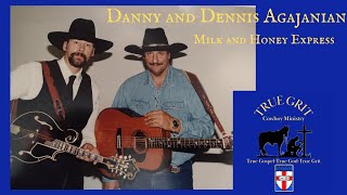 Danny and Dennis Agajanian Milk and Honey Express [upl. by Glantz]