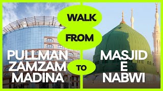 Pullman Zamzam Madina  Walk from hotel to Masjid Nabawi Riaz ul Jannah entry point Fajr time [upl. by Arabele428]