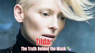 The Secrets and Scandals of Tilda Swinton Unveiled [upl. by Ydnic]