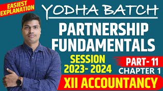 Accounting for partnership firms Fundamentals class 12 Accounts Chapter 1 Part 11 session 202324 [upl. by Tirb316]