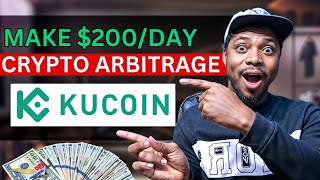 Unlimited Crypto Arbitrage Opportunity  Earn 200 Everyday With Crypto Arbitrage Trading On Kucoin [upl. by Clift]