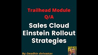 Sales Cloud Einstein Rollout Strategies trailhead swadhinshrivastav [upl. by Pete]