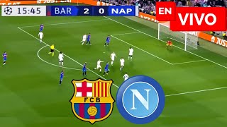 🔴 Barcelona vs Napoli EN VIVO  Champions League [upl. by Haldan]