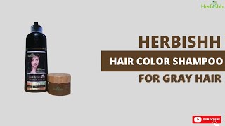 Herbishh Hair Color Shampoo for Gray Hair – PPD FREE – Long Lasting amp DIY DARK BROWN [upl. by Renie192]