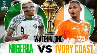 NIGERIA 12 IVORY COAST  LIVE WATCHALONG  AFCON 2023 FINAL [upl. by Nosneb992]