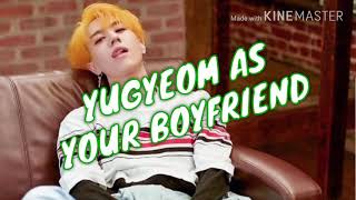 Yugyeom as your boyfriend  My Ex Came Back Imagine [upl. by Mloc]