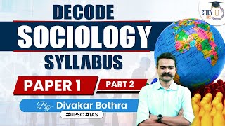 Understanding Sociology Optional Syllabus  Paper 1  Part 2  UPSC  Optional Live Foundation Batch [upl. by Ettenay]