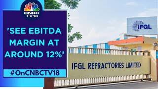 Targetting Overall Revenue Of ₹1750 Cr On The Lookout For Acquisitions IFGL Refractories [upl. by Lesly]