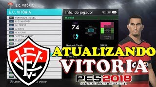 VITÓRIA NO PES 2018  VEJA COMO ATUALIZAR O TIME DO VITORIA EDITAR OS JOGADORES GENERICOS E TRANSF [upl. by Ahsieym303]