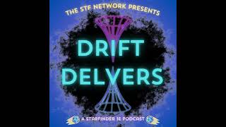 Drift Delvers  Episode 13 Knight and Pray pt 2 [upl. by Ajar129]