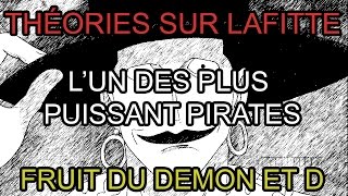 LES MYSTÈRES DE LAFITTE  THÉORIE ONE PIECE NO SPOIL [upl. by Siol]