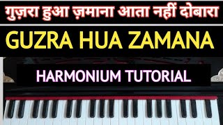 GUZRA HUA ZAMANA  Harmonium Tutorial with Notation [upl. by Nirhtak]