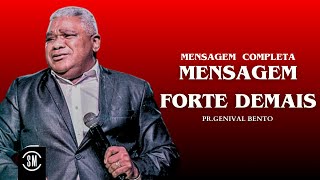 MENSAGEM FORTE DEMAIS PR GENIVAL BENTO 2024 PALAVRA FORTE [upl. by Notnerb]