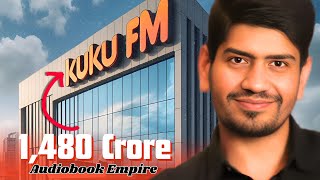 How KuKu FM Built a 1480 Crore Audiobook Empire  Business Case Study  dailystartup [upl. by Ful]