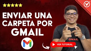 Cómo ENVIAR UNA CARPETA por Gmail sin Comprimir  📂​ Tutorial paso a paso 📩 [upl. by Aisatsana]