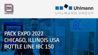 Uhlmann PackExpo 2022  Bottle Line IBC 150 [upl. by Bellis]