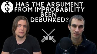 Has the Argument From Improbability been Debunked rationality rules [upl. by Kartis]